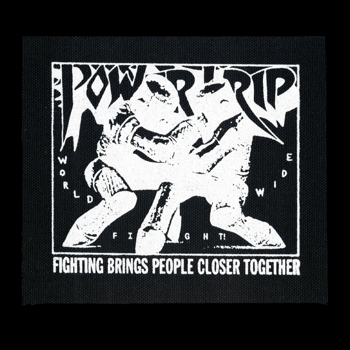 White canvas with fight design that says "Powertrip Worldwide Fight! Fighting brings people closer together"